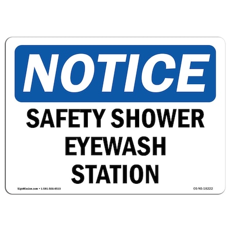 Signmission Safety Sign, OSHA Notice, 12" Height, Aluminum, Safety Shower Eyewash Station Sign, Landscape OS-NS-A-1218-L-18222